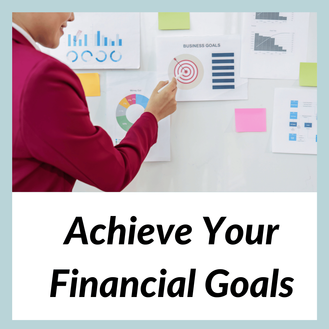 4 Solid Strategies to Achieve Your Financial Goals